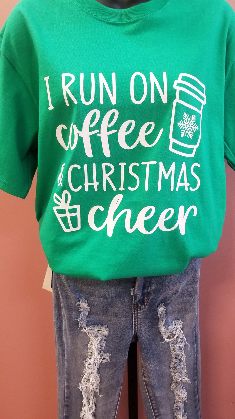 I Run on Coffee and Christmas Cheer