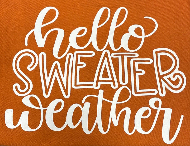 Hello Sweater Weather T-Shirt
